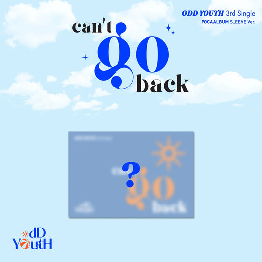 (8/25) Preorder ODD YOUTH - 3rd Single [can't go back] POCAALBUM SLEEVE Ver.