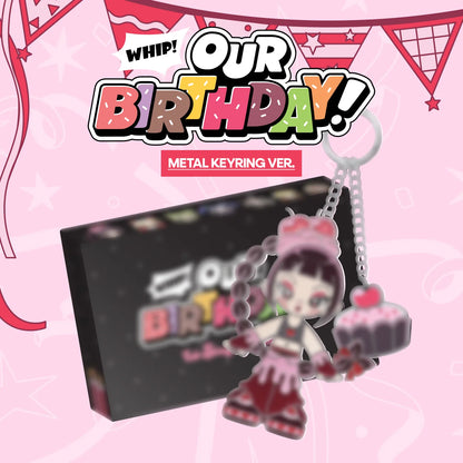 (8/19) Pre-Order OURBIRTHDAY - 1st Single Album [Our Birthday] METAL KEYRING Ver.
