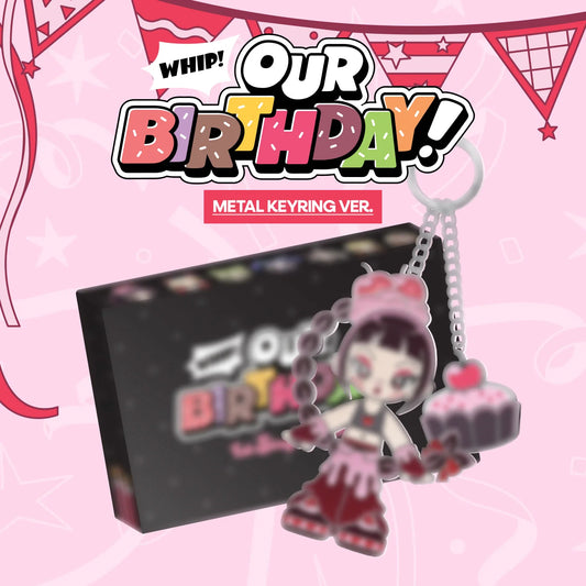 (8/19) Pre-Order OURBIRTHDAY - 1st Single Album [Our Birthday] METAL KEYRING Ver.