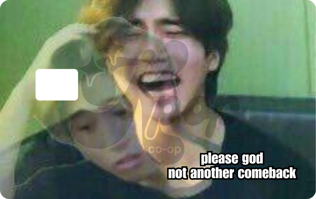 Pls God Not Another Comeback Credit Card Skin