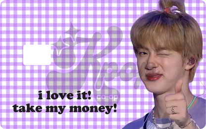Jin I Love it! Credit Card Skin