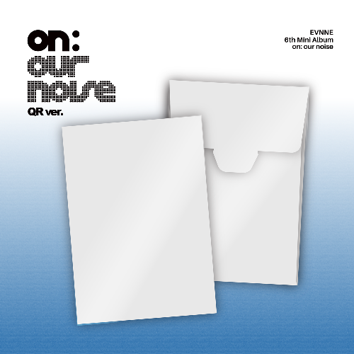 (10/18) EVNNE 6th Mini Album [on: our noise] QR Ver.