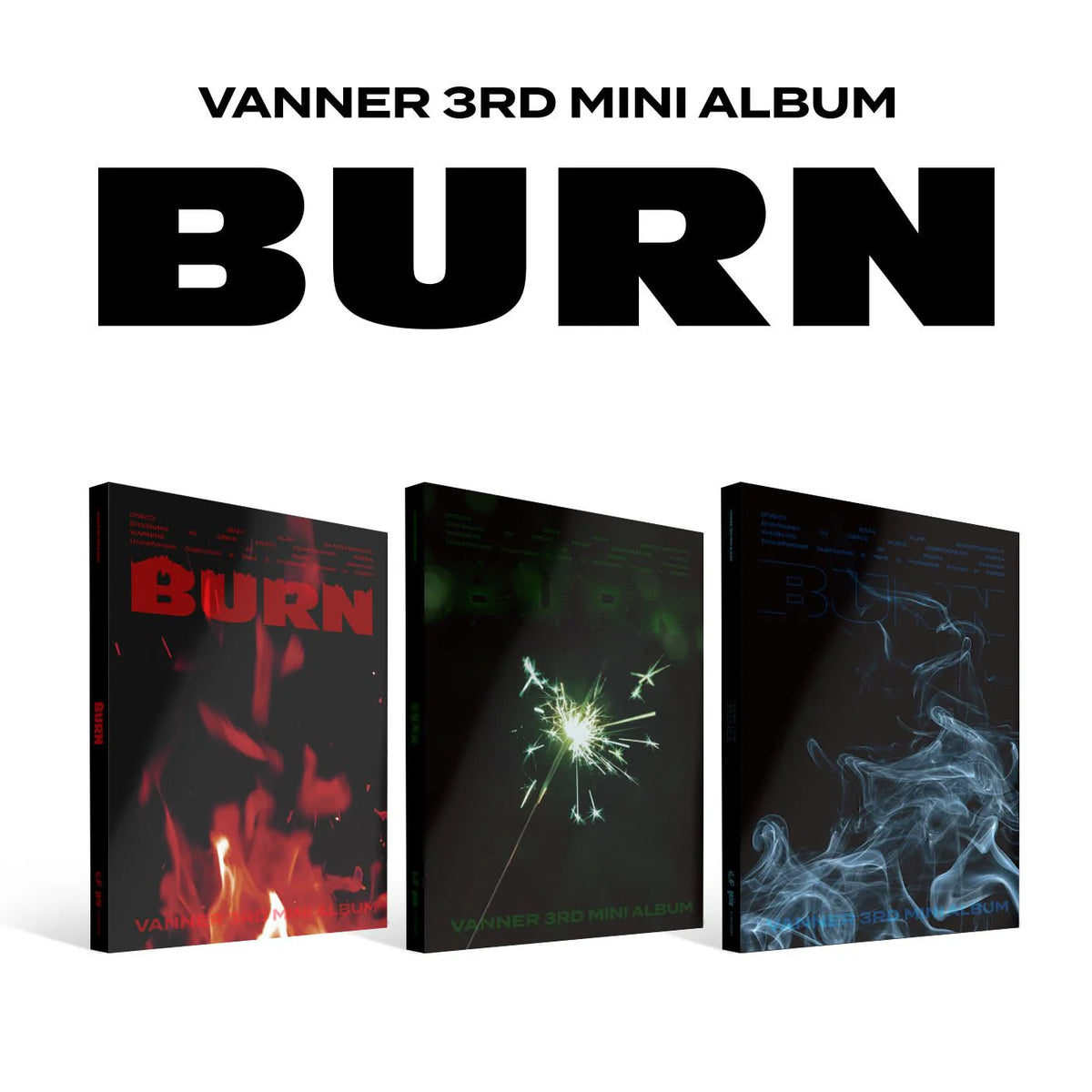 VANNER - 3rd Mini Album [BURN] (Spark Start Ver. / Sparkle Ver. / Empty Ver.)
